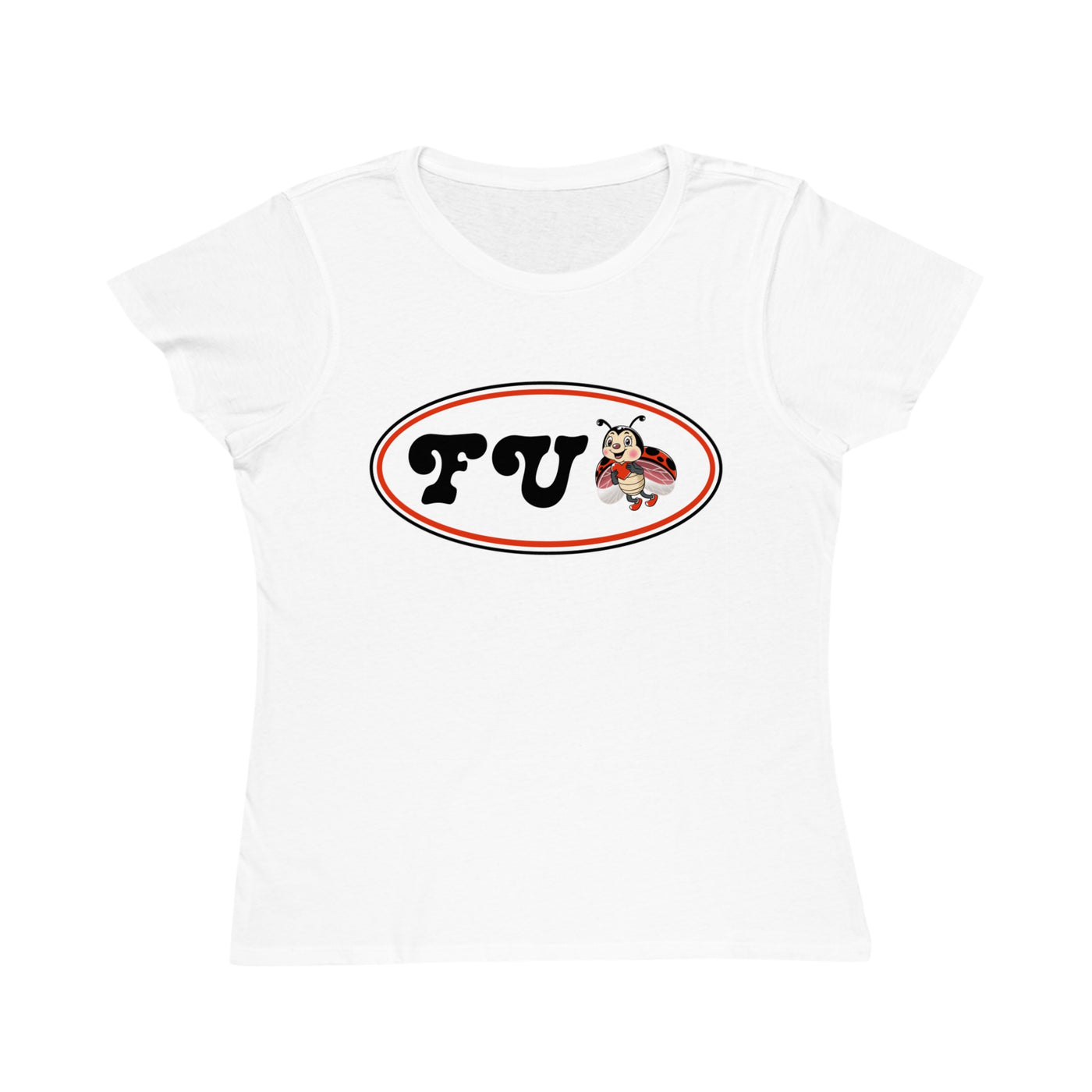 FU Ladybug ~ Organic Women's Classic T-Shirt